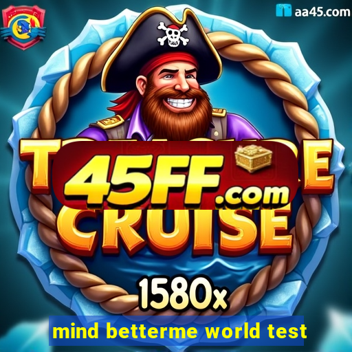 mind betterme world test